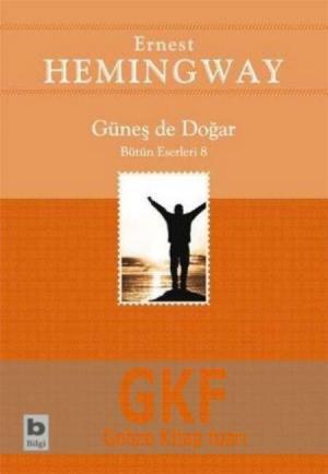 4228_butun_eserleri_8_gunes_de_dogar_ernest_hemingway