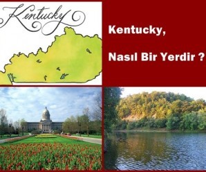 Kentucky Nasıl Bir Yerdir?