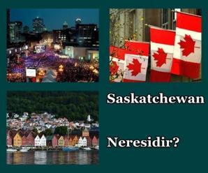 Saskatchewan Neresidir?