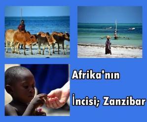 Afrika'nın İncisi; Zanzibar