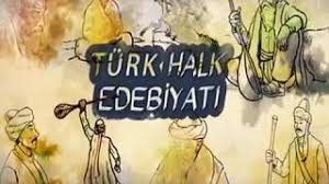 Halk Edebiyatı Ve Temel Özellikleri