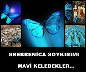 Srebrenica Soykırımı'nın Simgesi: Mavi Kelebekler