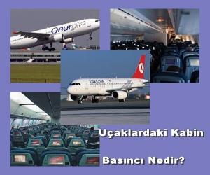 Uçaklardaki Kabin Basıncı Nedir?