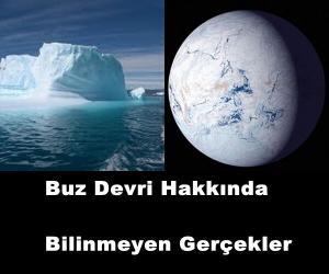 Buz Devri Hakkında Bilinmeyen Gerçekler