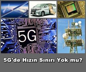 5G'de Hızın Sınırı Yok mu?