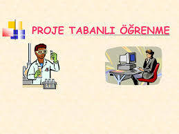 Probleme Dayalı Öğrenme ve Proje  Tabanlı Öğrenme Modeli