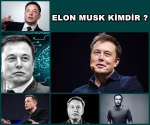 Elon Musk Kimdir?