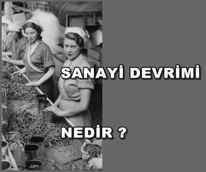 Sanayi Devrimi Nedir? Avantaj ve Dezavantajları Nelerdir?