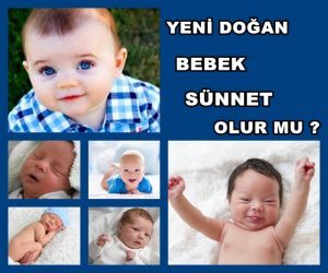 Yeni Doğan Bebekler Sünnet Olabilir Mi?
