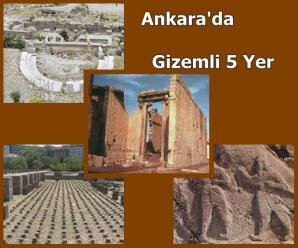 Ankara'da Bilmediğimiz 5 Muhteşem Tarihi Yer