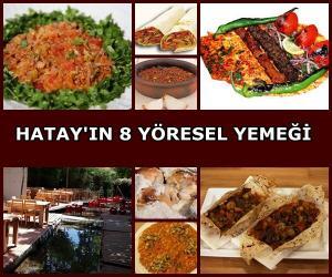 Medeniyet Şehri Hatay’ın Birbirinden Lezzetli 8 Ana Yemeği