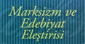 Marksist Edebiyat Eleştirisi