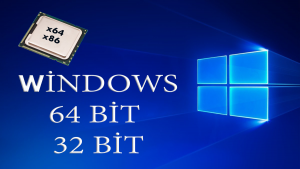 32 Bit ile 64 Bit Arasındaki Farklar