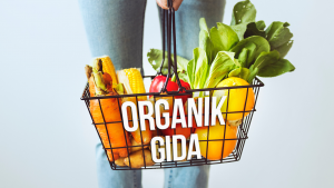 Organik Gıdalar Tat ve Besin Değeri Açısından Nasıldır?