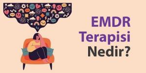 EMDR Nedir? Hangi Durumlarda ve Nasıl Uygulanır?