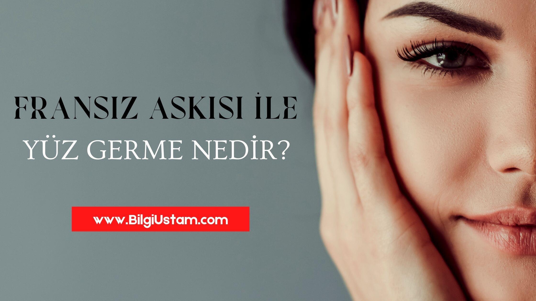 Fransız Askısı ile Yüz Germe Nedir?